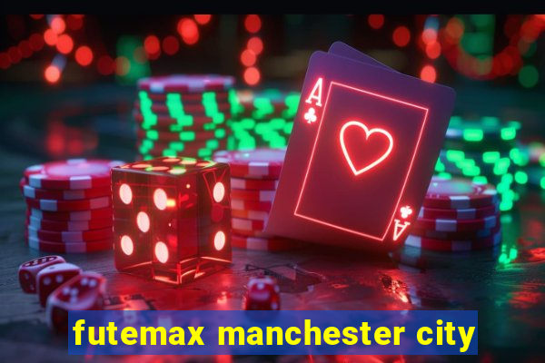 futemax manchester city